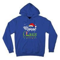 Funny Santa Mamaw Claus Christmas Matching Family Meaningful Gift Tall Hoodie