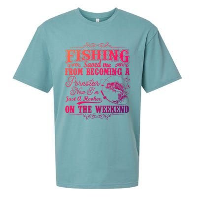 Fishing Saved Me From Becoming A Pornstar Gift Sueded Cloud Jersey T-Shirt