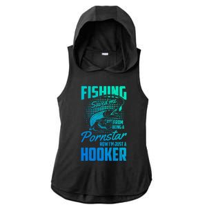 Fishing Saved Me From Becoming A Pornstar Now Hooker Gift Ladies PosiCharge Tri-Blend Wicking Draft Hoodie Tank