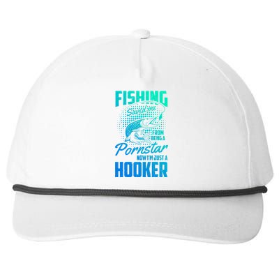 Fishing Saved Me From Becoming A Pornstar Now Hooker Gift Snapback Five-Panel Rope Hat