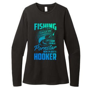 Fishing Saved Me From Becoming A Pornstar Now Hooker Gift Womens CVC Long Sleeve Shirt