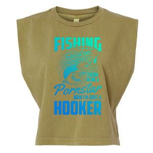 Fishing Saved Me From Becoming A Pornstar Now Hooker Gift Garment-Dyed Women's Muscle Tee