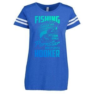 Fishing Saved Me From Becoming A Pornstar Now Hooker Gift Enza Ladies Jersey Football T-Shirt