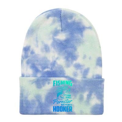 Fishing Saved Me From Becoming A Pornstar Now Hooker Gift Tie Dye 12in Knit Beanie