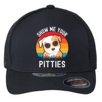 Funny Show Me Your Pitties Shirt Pitbull Owner Flexfit Unipanel Trucker Cap