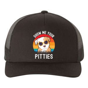 Funny Show Me Your Pitties Shirt Pitbull Owner Yupoong Adult 5-Panel Trucker Hat