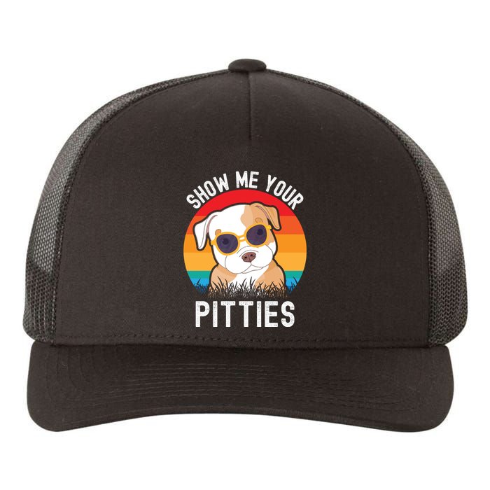 Funny Show Me Your Pitties Shirt Pitbull Owner Yupoong Adult 5-Panel Trucker Hat