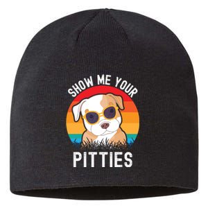 Funny Show Me Your Pitties Shirt Pitbull Owner Sustainable Beanie