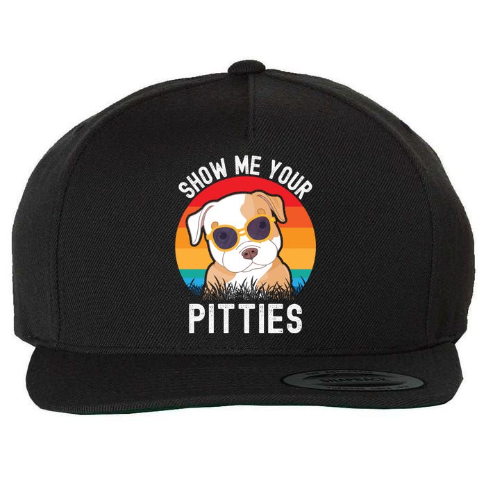 Funny Show Me Your Pitties Shirt Pitbull Owner Wool Snapback Cap