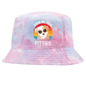 Funny Show Me Your Pitties Shirt Pitbull Owner Tie-Dyed Bucket Hat