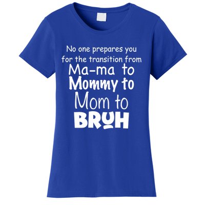 Funny Sarcastic Mom Mama Mommy Mom Bruh Mom Sarcastic Quotes Cute Gift Women's T-Shirt