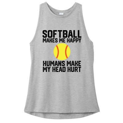 Funny Softball Makes Me Happy Humans Make My Head Hurt Ladies PosiCharge Tri-Blend Wicking Tank