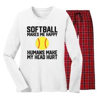 Funny Softball Makes Me Happy Humans Make My Head Hurt Women's Long Sleeve Flannel Pajama Set 