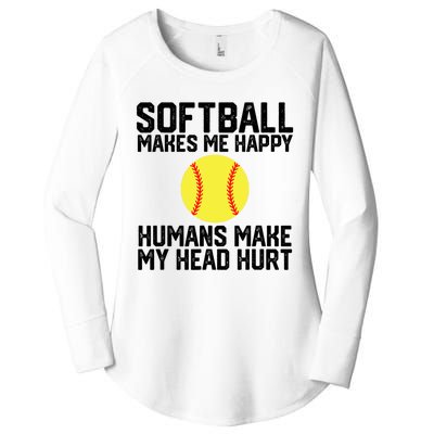 Funny Softball Makes Me Happy Humans Make My Head Hurt Women's Perfect Tri Tunic Long Sleeve Shirt