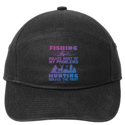 Fishing Solves Most Of My Problems Hunting The Rest Fishing Gift 7-Panel Snapback Hat