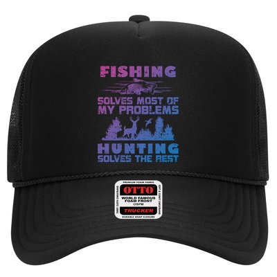 Fishing Solves Most Of My Problems Hunting The Rest Fishing Gift Trucker Hat
