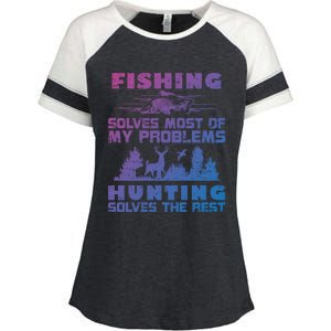 Fishing Solves Most Of My Problems Hunting The Rest Fishing Gift Enza Ladies Jersey Colorblock Tee