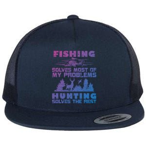 Fishing Solves Most Of My Problems Hunting The Rest Fishing Gift Flat Bill Trucker Hat