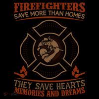 Firefighters Save More Than Homes They Save Hearts Memories And Dreams Baby Bodysuit