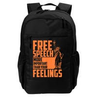 Free Speech More Important Than Your Feelings Meaningful Gift Backpack