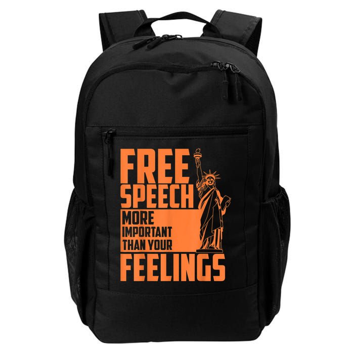 Free Speech More Important Than Your Feelings Meaningful Gift Backpack