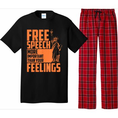 Free Speech More Important Than Your Feelings Meaningful Gift Pajama Set