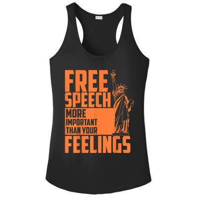 Free Speech More Important Than Your Feelings Meaningful Gift Ladies PosiCharge Competitor Racerback Tank