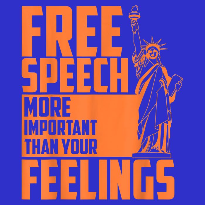 Free Speech More Important Than Your Feelings Meaningful Gift Sweatshirt