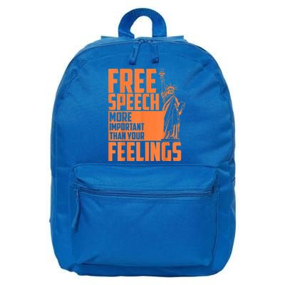 Free Speech More Important Than Your Feelings Meaningful Gift 16 in Basic Backpack