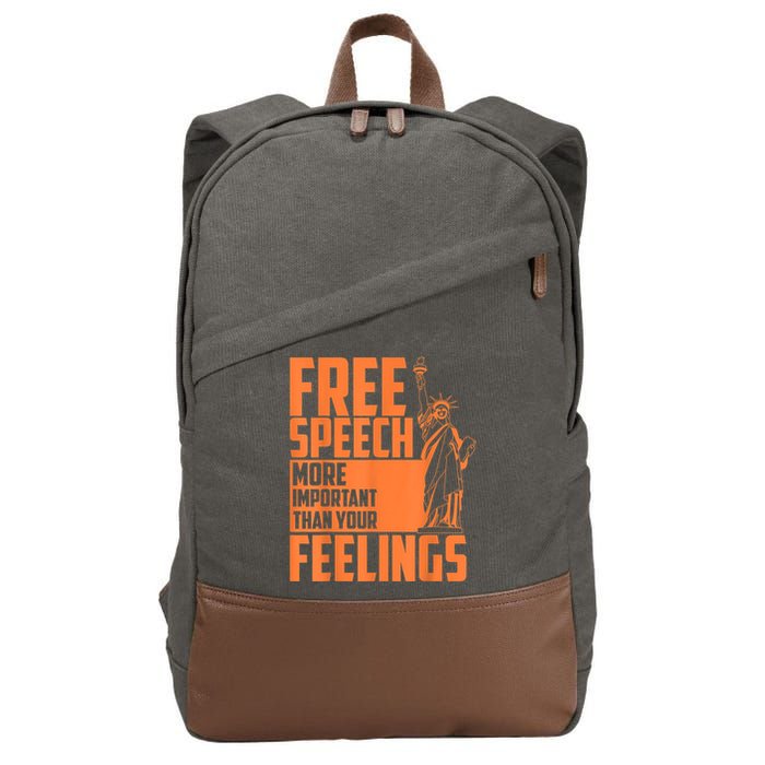 Free Speech More Important Than Your Feelings Meaningful Gift Cotton Canvas Backpack