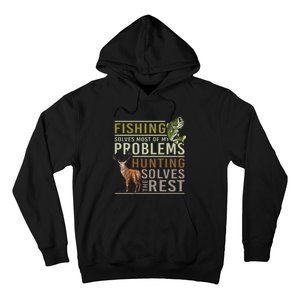 Fishing Solves Most Of My Problems Hunting  Hoodie