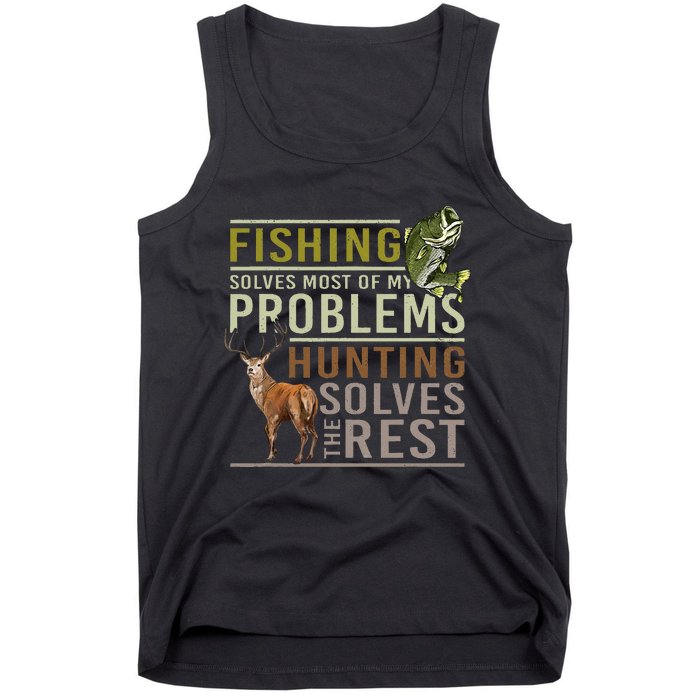 Fishing Solves Most Of My Problems Hunting  Tank Top