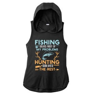 Fishing Solves Most Of My Problems Hunting Solves The Rest Pullo Ladies PosiCharge Tri-Blend Wicking Draft Hoodie Tank