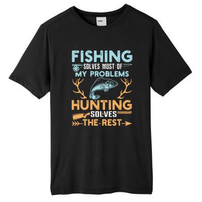 Fishing Solves Most Of My Problems Hunting Solves The Rest Pullo Tall Fusion ChromaSoft Performance T-Shirt