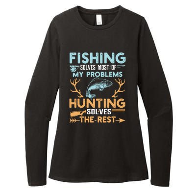 Fishing Solves Most Of My Problems Hunting Solves The Rest Pullo Womens CVC Long Sleeve Shirt