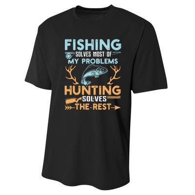 Fishing Solves Most Of My Problems Hunting Solves The Rest Pullo Performance Sprint T-Shirt