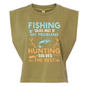 Fishing Solves Most Of My Problems Hunting Solves The Rest Pullo Garment-Dyed Women's Muscle Tee