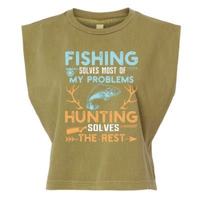 Fishing Solves Most Of My Problems Hunting Solves The Rest Pullo Garment-Dyed Women's Muscle Tee