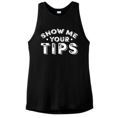 Funny Show Me Your Tips Gift Ladies PosiCharge Tri-Blend Wicking Tank