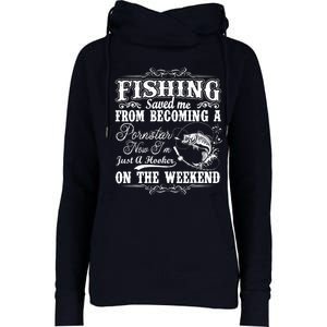 Fishing Saved Me From Becoming A Pornstar Hoodie Womens Funnel Neck Pullover Hood