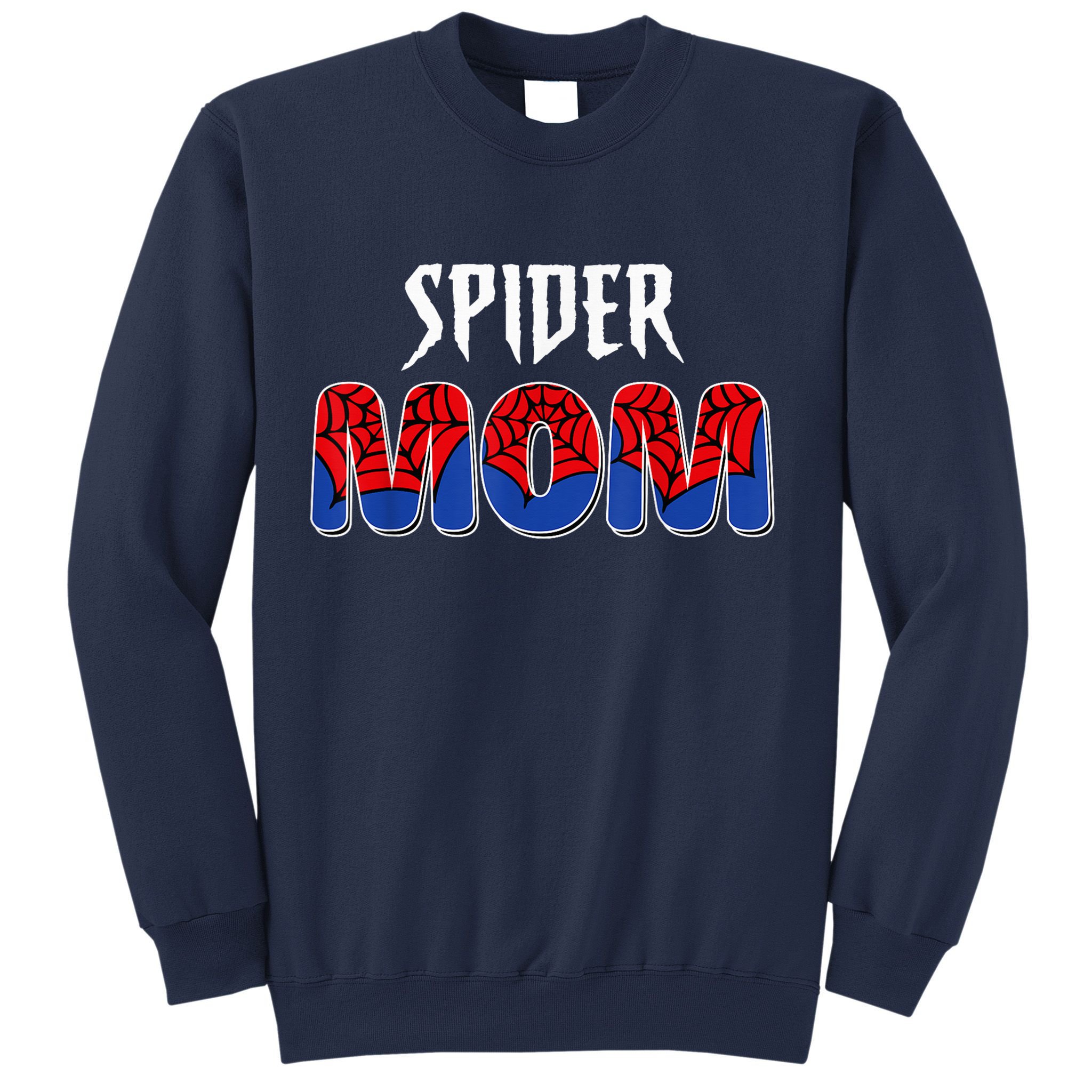 Funny Spider Mom For W.O.M.E.N. .G.I.R.L.S Love Funny Spider Mom Sweatshirt