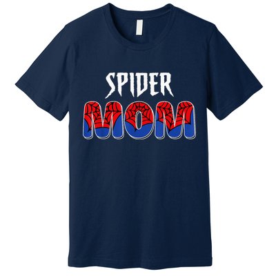 Funny Spider Mom For W.O.M.E.N. .G.I.R.L.S Love Funny Spider Mom Premium T-Shirt