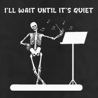 Funny Skeleton Music Teacher ILl Wait Until ItS Quiet Cool Comfort Performance Bucket Hat