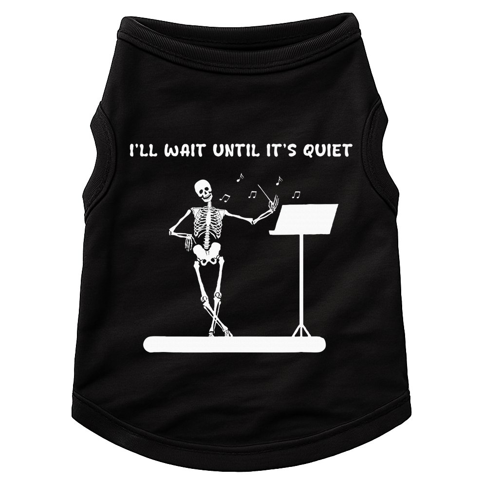 Funny Skeleton Music Teacher ILl Wait Until ItS Quiet Doggie Tank