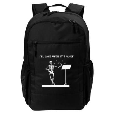 Funny Skeleton Music Teacher ILl Wait Until ItS Quiet Backpack