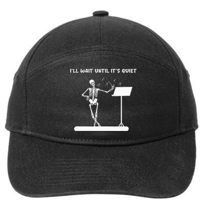 Funny Skeleton Music Teacher ILl Wait Until ItS Quiet 7-Panel Snapback Hat