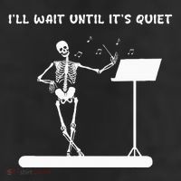 Funny Skeleton Music Teacher ILl Wait Until ItS Quiet 11oz C Handle Ceramic Mug