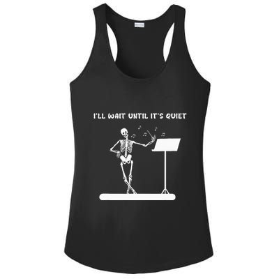 Funny Skeleton Music Teacher ILl Wait Until ItS Quiet Ladies PosiCharge Competitor Racerback Tank