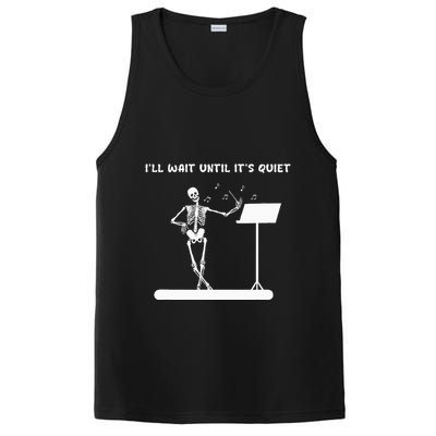 Funny Skeleton Music Teacher ILl Wait Until ItS Quiet PosiCharge Competitor Tank