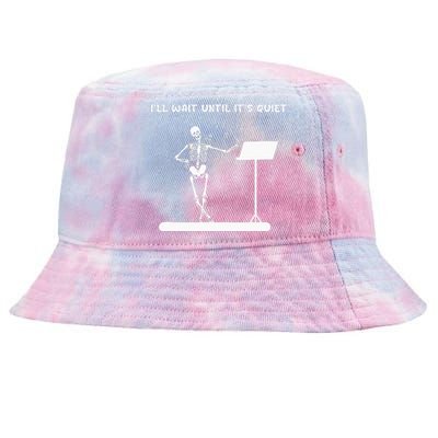 Funny Skeleton Music Teacher ILl Wait Until ItS Quiet Tie-Dyed Bucket Hat